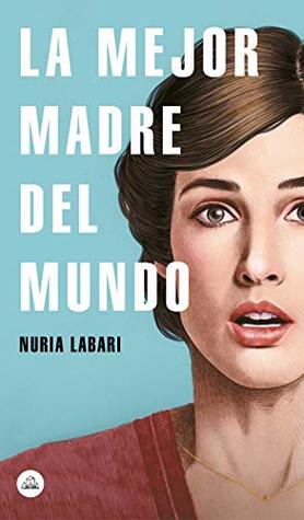 La mejor madre del mundo (Kindle Edition)