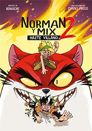 Norman y Mix 2: Hazte villano (Spanish Edition)