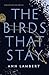 The Birds That Stay (A Russ...