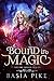Bound in Magic (The Fae Que...