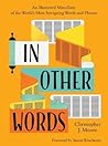 In Other Words by Christopher J. Moore