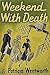 Weekend with Death