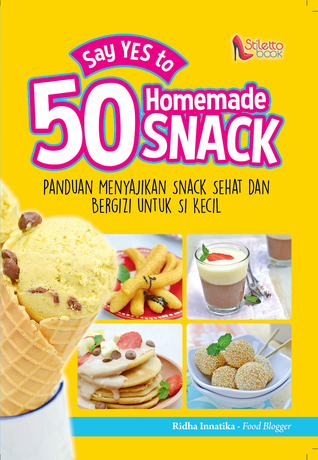 Say Yes to 50 Homemade Snack