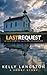 Last Request: A True Story ...
