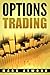 Options Trading: How YOU Ca...