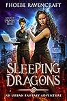 Sleeping Dragons by Phoebe Ravencraft