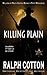 Killing Plain (Ranger Sam Burrack (Big Iron))