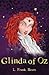 Glinda of Oz by L. Frank Baum