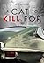 A Cat to Kill For by Greg Miller