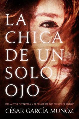 La chica de un solo ojo (Spanish Edition)