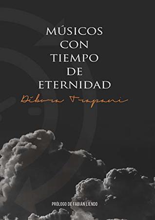 Músicos con Tiempo de Eternidad (Spanish Edition)