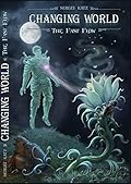Changing World: The Fast Flow: A LitRPG Saga