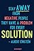 Stay Away from Negative People They Have a Problem for Every Solution - Albert Einstein: Blank Lined Motivational Inspirational Quote Journal