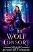 The Wolf Consort (Rite World)