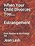When Your Child Divorces You.....Estrangement by Jean Lash