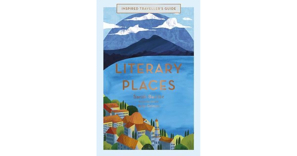 Literary Places by Sarah Baxter