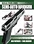 Build Your Own Semi-Auto Handgun by Lou Patrick