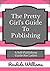 The Pretty Girls's Guide To...