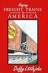 Hopping Freight Trains In America