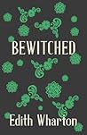 Bewitched by Edith Wharton