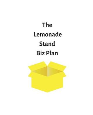 The Lemonade Stand Biz Plan