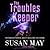 The Troubles Keeper