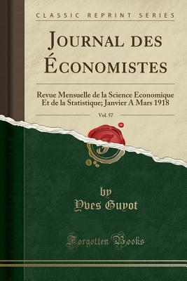 Journal des Économistes, Vol. 57