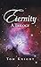 Eternity: A Trilogy
