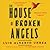 The House of Broken Angels Lib/E by Luis Alberto Urrea
