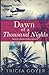 Dawn of a Thousand Nights by Tricia Goyer