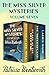 The Miss Silver Mysteries Volume Seven: Through the Wall, Death at the Deep End, The Watersplash, and Ladies' Bane