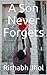 A Son Never Forgets
