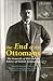 The End of the Ottomans by Hans-Lukas Kieser