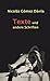 Texte und andere Schriften