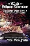 The Taste of Different Dimensions: 15 Fantasy Tales from a Master Storyteller