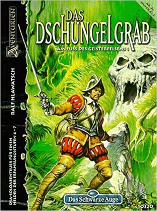 Das Dschungelgrab (Das Schwarze Auge Abenteuer, #71)