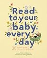 Read to Your Baby Every Day: 30 classic nursery rhymes to read aloud (Stitched Storytime, 1)