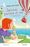 sentirai parlare di me by Sara Rattaro