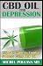 CBD Oil for Depression: Ult...