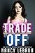 Trade Off: 80 Erotic Short ...