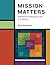 Mission Matters by Gail Anderson