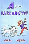 A Is for Elizabeth