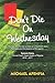 Don't Die On Wednesday by Michael Afenfia