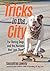 Tricks in the City by Sassafras Patterdale