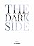 The Dark Side by J L Hawk