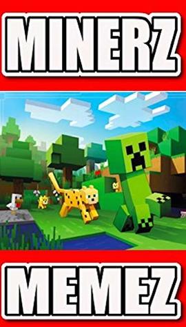 Memes Hilarious Funny Memes Cool Humor For Minerz Unofficial
