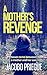 A Mother's Revenge