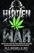 Hidden War: How Special Operations Game Wardens Are Reclaiming America's Wildlands From The Drug Cartels