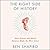 The Right Side of History: How Reason and Moral Purpose Made the West Great