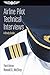 Airline Pilot Technical Interviews: A Study Guide (Professional Aviation Series)